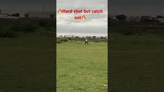 🔥Hard shot but catch out🔥 shorts cricket ytshorts viralcricketshorts hardhitter bestcatches [upl. by Fitzhugh]