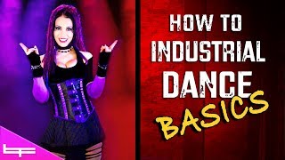 How to Industrial Dance  The Basics 1  Brioni Faith [upl. by Amliw870]