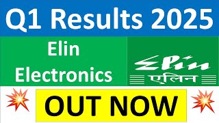 ELIN ELECTRONICS Q1 results 2025  ELIN results today  ELIN ELECTRONICS Share News  ELIN Share [upl. by Marlen]