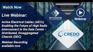 Webinar CREDO Active Electrical Cables Enabling the Future of High Radix Interconnect 21Apr 22 [upl. by Suoirrad699]