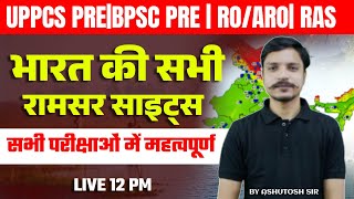 UPPCS PREBPSC PRE ROARO RAS  MOST IMPORTANT भारत की सभी रामसर साइट्स  by Ashutosh sir [upl. by Siffre]