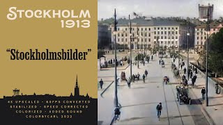 Stockholm 1913 Stockholmsbilder  Remastered 4K 60fps [upl. by Ashjian]