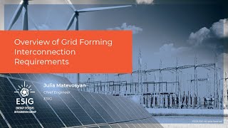 Webinar Overview of Grid Forming Interconnection Requirements [upl. by Nnaear]