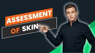 Assessment of Skin [upl. by Acemaj]