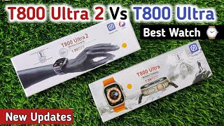 T800 Ultra 2 Vs T800 Ultra Smartwatch  t800 Ultra 2 new version smartwatch [upl. by Storz]