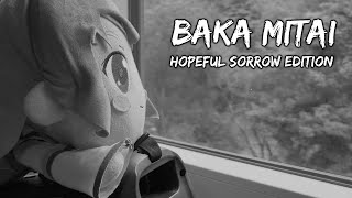 Baka Mitai  Hopeful Sorrow Edition ft ShinobiKev [upl. by Aitekram]