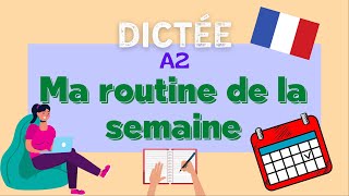 Ma routine de la semaine  AllinOne French Dictation Exercise [upl. by Pastelki17]