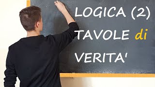 LOGICA  Connettivi AND e OR Tavole di verità [upl. by Eelrebma]