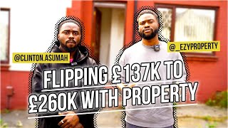 FLIPPING £137000 TO £260000 WITH PROPERTY [upl. by Fair593]