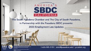 South Pasadena Chamber and The City of South Pasadena 2023 Employment Law Updates Webinar [upl. by Ysnil]