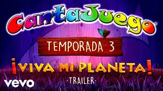 CantaJuego  ¡Viva Mi Planeta 3 Trailer [upl. by Egan]