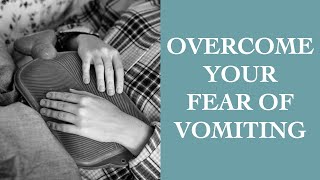 Emetophobia Simple amp Easy Tips To Overcome Your Fear of Vomiting I The Speakmans [upl. by Ecirb708]