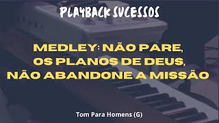 MEDLEY NÃO PARE OS PLANOS DE DEUS  NÃO ABANDONE A MISSÃO [upl. by Marelda]