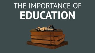 The Importance Of Education  Whats The Real Purpose Of Education [upl. by Ettenrahs229]