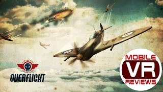 Overflight Gear VR – WW2 aerial dogfighting in Spitfires works great in VR  Video Review [upl. by Yvaht]