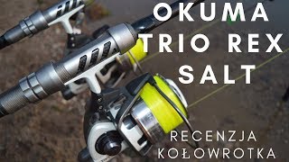 Test Kołowrotka Okuma Trio Rex Salt TXS60 recenzja sprzętu wędkarskiego [upl. by Eisse288]