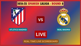 Real Madrid Vs Atletico Madrid LIVE Score UPDATE 202425 LaLiga Round 8 Soccer Football Sep 29 2024 [upl. by Ykroc]