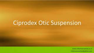 Pronunciation of the words quotCiprodex Otic Suspensionquot [upl. by Falkner]