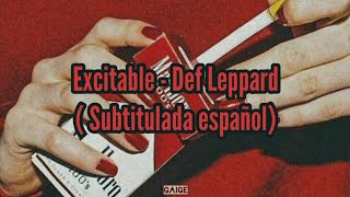 Def Leppard  Excitable  Subtitulada español [upl. by Alat779]