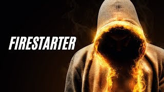 FIRE STARTER Official Lyric Video [upl. by Yblek]