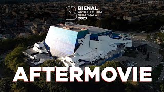 Bienal Arquitectura de Guatemala 2023  Aftermovie [upl. by Ramonda683]