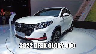 2022 DFSK GLORY 500 Walkaround—China Auto Show—2022款东风风光500，外观与内饰实拍 [upl. by Assyla]