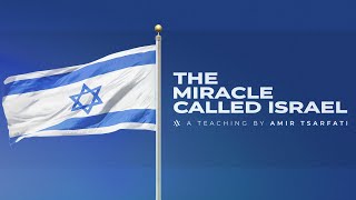 Amir Tsarfati The Miracle Called Israel [upl. by Eirac]