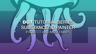 Substance 3D Painter  Project and Mesh Maps [upl. by Repmek373]