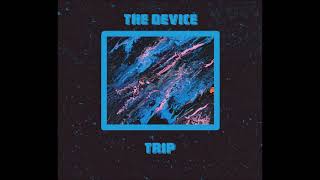 The Device  TRIP Full Album 2022 [upl. by Bronnie]