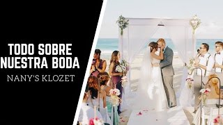 TODO SOBRE NUESTRA BODA EN LA PLAYA en PUNTA CANA Nanys Klozet amp Gabe Media [upl. by Ahsikal]