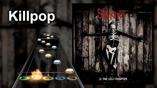 Clone Hero Chart Preview  Killpop  Slipknot [upl. by Adimra23]