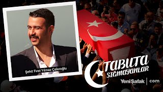 Tabuta Sığmayanlar Şehit Fırat Yılmaz Çakıroğlu 99 Bölüm [upl. by Gilli]