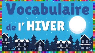 Vocabulaire des saisons  lHiver [upl. by Yanehc]