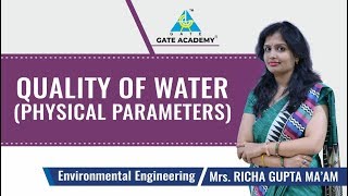 Quality of Water  Physical Parameters  Lecture 6  Environmental Engineering [upl. by Batish]