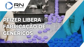 Pfizer libera fabricação de remédios genéricos contra a Covid [upl. by Arimahs]