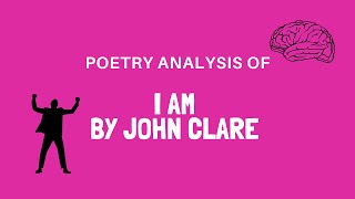 Poetry Analysis of I Am by John Clare l Poetry with Shing EP 5 [upl. by Horatio]