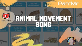 Animal Movement Song [upl. by Yelekreb187]