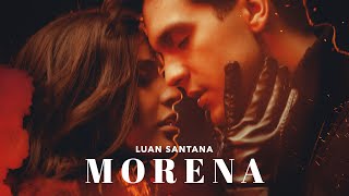 Luan Santana  MORENA Clipe Oficial [upl. by Lahcym858]