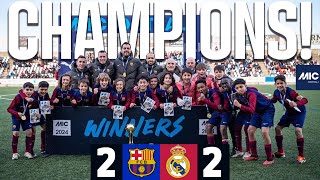 MICFOOTBALL FINAL 2024 U12A FC BARCELONA 2 vs 2 REAL MADRID 🏆 [upl. by Alexandra]