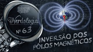 Inversão dos pólos magnéticos  Nerdologia [upl. by Ranit753]