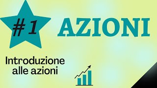 CORSO Azioni  Parte 1 Introduzione alle azioni [upl. by Wagoner]