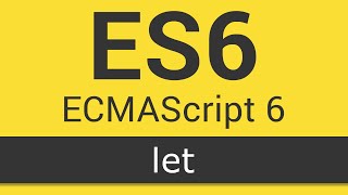 ECMAScript 6  ES6 New Features  Tutorial 1  Let [upl. by Cassil]