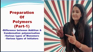 Preparation of PolymersPart1 [upl. by Mills]