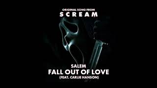 Salem  Fall Out Of Love Feat Carlie Hanson Official Audio [upl. by Ennair]