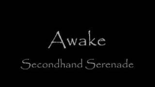 Awake Secondhand Serenade with lyrics [upl. by Orr]