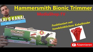 MediaShopTV  Hammersmith Bionic Trimmer  Innovation durch die Verwendung von Kabelbindern [upl. by Leban]