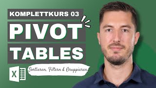 Pivot Komplettkurs 35 PivotTables in Microsoft Excel sortieren filtern und gruppieren [upl. by Bremble510]