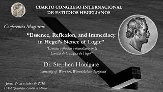 Dr Stephen Houlgate quotEssence Reflexion and Immediacy in Hegels Science of Logicquot [upl. by Ramal150]