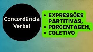 12Como concordar o verbo com as expressões partitivascom números percentuais ou sujeito coletivo [upl. by Atnohs]