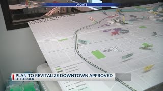 Master plan for downtown Little Rock approved by city board of directors needs funding [upl. by Notsuj565]